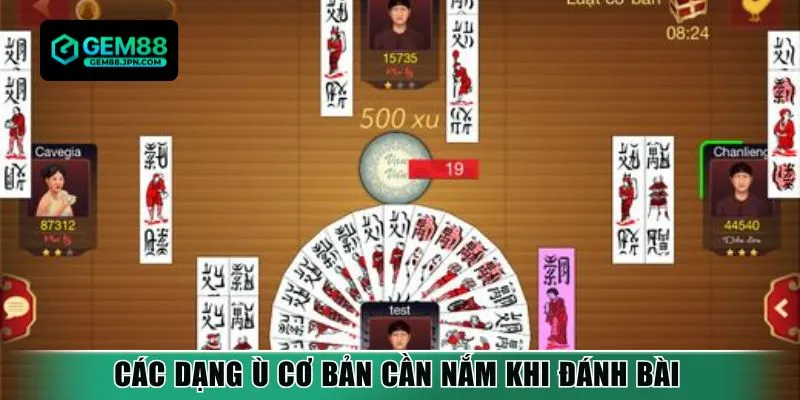 Các dạng Ù cơ bản cần nắm khi đánh bài 