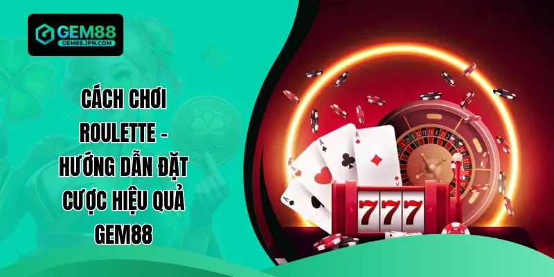 Cách Chơi Roulette