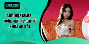 đăng nhập Gem88