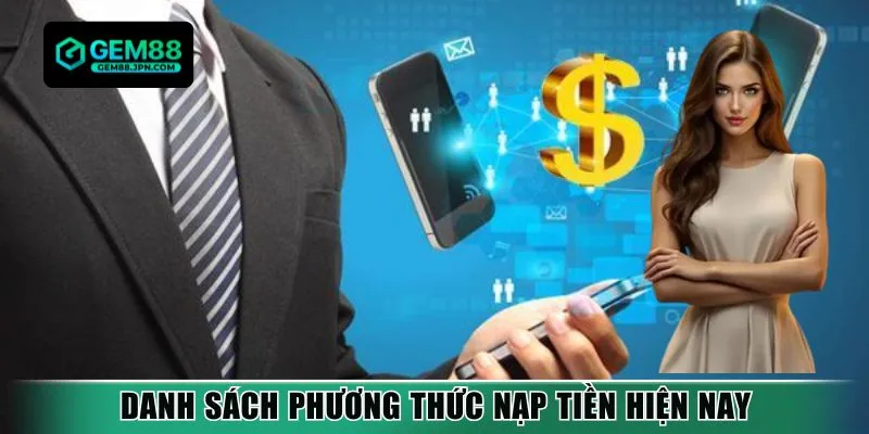 Danh sách phương thức nạp tiền hiện nay