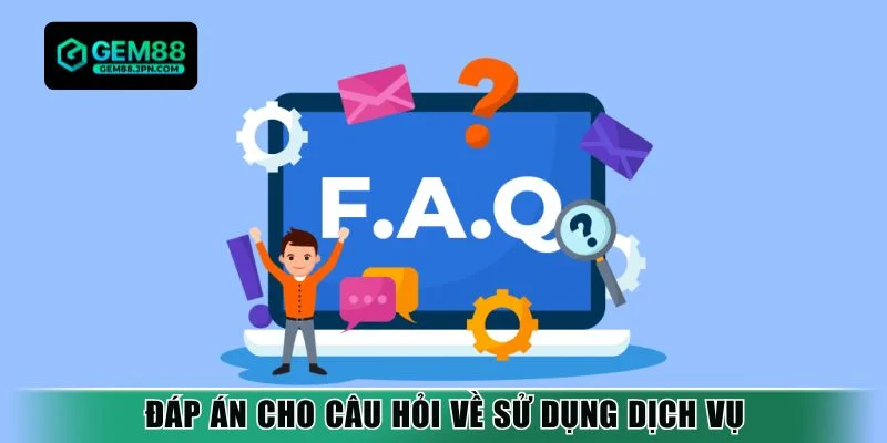 Đáp án cho câu hỏi về sử dụng dịch vụ