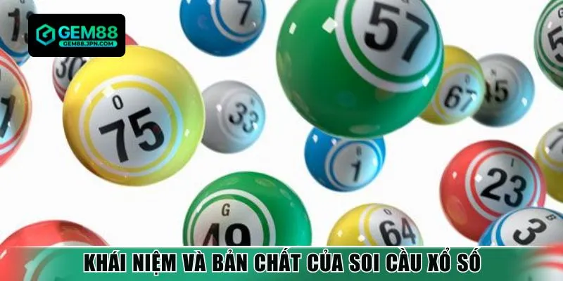 Khái niệm và bản chất của soi cầu xổ số