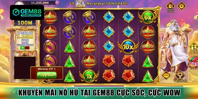 Khuyến mãi nổ hũ tại Gem88 cực sốc, cực wow
