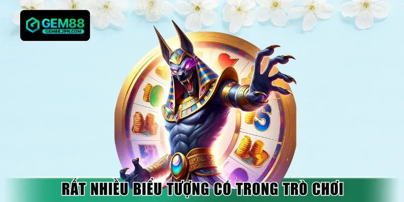 Rất nhiều biểu tượng có trong trò chơi