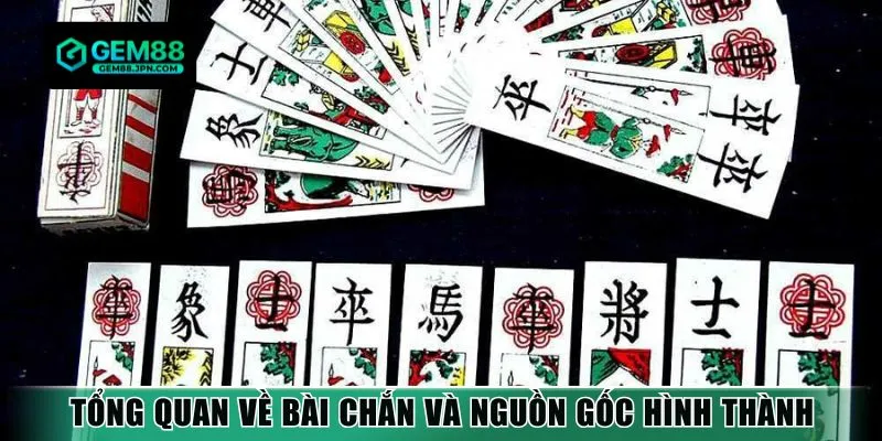 Tổng quan về bài Chắn và nguồn gốc hình thành
